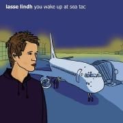 Portada de Álbum "You Wake Up At Sea Tac", de Lasse Lindh