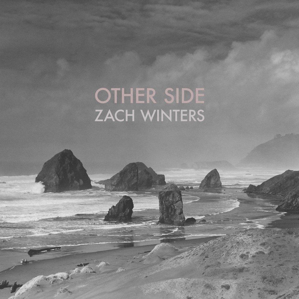 Other Side Álbum De Zach Winters Letras Com