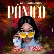 Portada de Sencillo/EP "Pânico", de Jéssica Pitbull