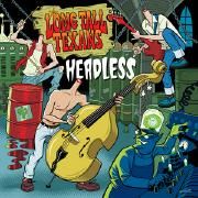 Capa do Álbum "Headless", de Long Tall Texans