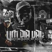 Um Dia Vai Chegar o Dia}