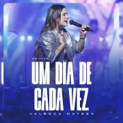 Um Dia de Cada Vez (Ao Vivo)}