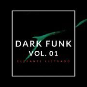 Dark Funk, Vol. 01