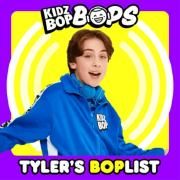 Tyler's BOPlist (KIDZ BOP Bops)}