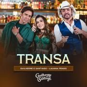 Transa (part. Guilherme & Santiago) (Ao Vivo)}