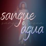 Sangue e Água}