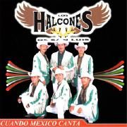 Portada de Álbum "Cuando México Canta", de Los Halcones de San Luis