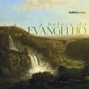 A Beleza do Evangelho}