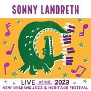 Recorded Live At The 2023 - New Orleans Jazz & Heritage Festival