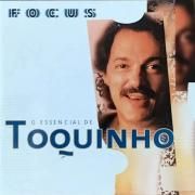 Focus (O Essencial De Toquinho)