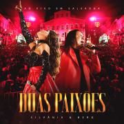 Portada de Álbum "Duas Paixões (Ao Vivo em Salvador)", de Silvânia e Berg