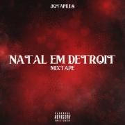 NATAL EM DETROIT MIXTAPE