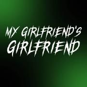 My Girlfriend's Girlfriend 