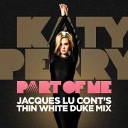 Part Of Me (Jacques Lu Cont's Thin White Duke Mix)}