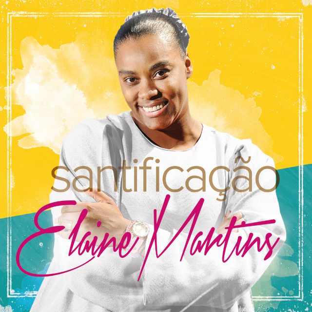 Santificação Álbum De Elaine Martins Letrascom 7103