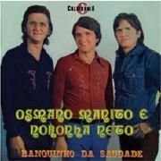 Banquinho da Saudade - Osmano, Manito e Noronha Neto}