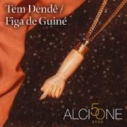 Tem Dende/Figa de Guine}