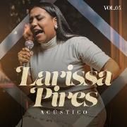 Larissa Pires - Acústico Volume 5