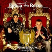 Portada de Álbum "Epoca de Reyes", de Chino & Nacho