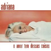 Capa do Álbum "O Amor Tem Dessas Coisas", de Adriana (BR)