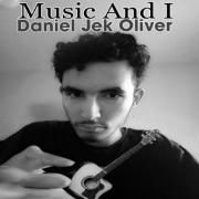 Capa do Álbum "Music And I ", de Daniel Jek Oliver