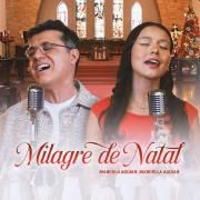 Capa do Single/EP "Milagre de Natal (part. Marcella Aguiar)", de Marcelo Aguiar