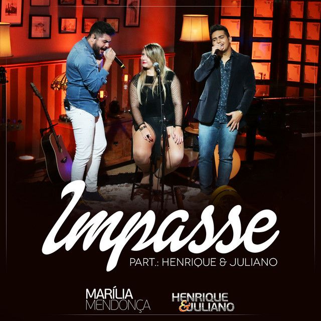Marília Mendonça Impasse Part Henrique e Juliano - Vídeo Oficial do DVD 