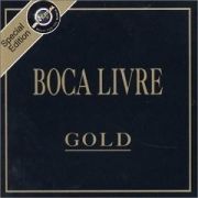 Série Gold: Boca Livre}