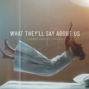 What They'll Say About Us