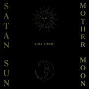 Satan Sun, Mother Moon
