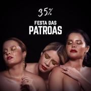 Festa das Patroas 35%}