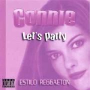 Portada de Álbum "Let's Party (Estilo Reggaeton)", de Connie