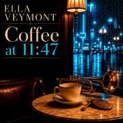 Portada de Álbum "Coffee at 11:47", de Ella Veymont