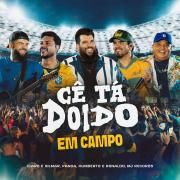 Cê Tá Doido em Campo (Ao Vivo) (part. Humberto & Ronaldo e Ícaro & Gilmar)}