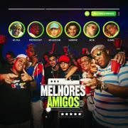 Capa do Single/EP "Melhores Amigos (part. DJ Dael, Hugo CNB Oficial, MC Du, Nader mc e Pretão do Mt)", de MC JVILA