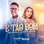 É Tão Bom (part. MC Kekel)}