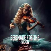 Serenade For The Moon}