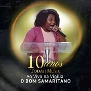 Todah Music: 10 Anos, Ao Vivo O Bom Samaritano (EP)