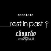 Rest In Past Desolate