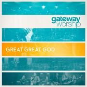 Capa do Álbum "Great Great God (Live)", de Gateway Worship