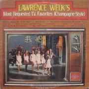 Lawrence Welk's Most Requested TV Favorites (Champagne Style)
