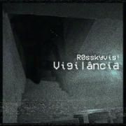 Capa do Álbum "Vigilância ", de R0sskyvis!