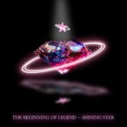 The Beginning Of Legend – Shining Star