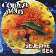 Capa do Álbum "Déjenme Ser", de Codigo Rojo