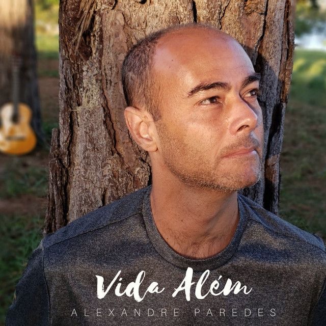 Portada del álbum "Vida Além", de Alexandre Paredes