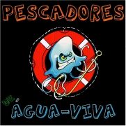 Pescadores de Água-Viva}