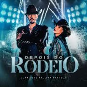 DEPOIS DO RODEIO (part. Luan Pereira)