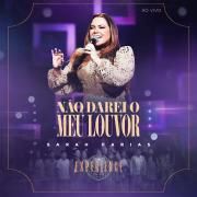 Não Darei o Meu Louvor (Ao Vivo)