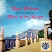 Roger Williams Plays The Wonderful Music Of The Masters}