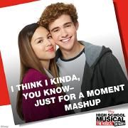 I Think I Kinda, You Know - Just for a Moment Mashup (From "High School Musical: The Musical: The Series")